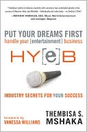 Book cover image of Put Your Dreams First: Handle Your Entertainment Business by Thembisa S. Mshaka