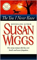 Susan Wiggs: The You I Never Knew