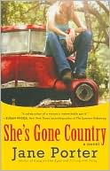 Book cover image of She's Gone Country by Jane Porter