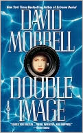 David Morrell: Double Image