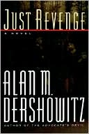 Alan M. Dershowitz: Just Revenge
