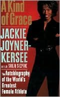 Book cover image of A Kind Of Grace by Jacqueline Joyner-Kersee