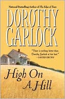 Book cover image of High on a Hill by Dorothy Garlock