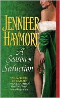Jennifer Haymore: A Season of Seduction