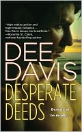 Dee Davis: Desperate Deeds (A-Tac Series #3)