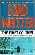 Brad Meltzer: The First Counsel
