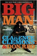 Book cover image of Big Man: Real Life and Tall Tales by Clarence Clemons