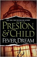 Book cover image of Fever Dream (Special Agent Pendergast Series #10) by Douglas Preston