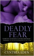 Cynthia Eden: Deadly Fear