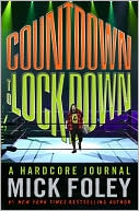 Book cover image of Countdown to Lockdown: A Hardcore Journal by Mick Foley