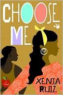 Xenia Ruiz: Choose Me