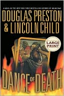 Douglas Preston: The Dance of Death (Special Agent Pendergast Series #6)