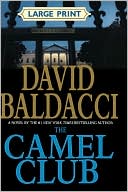 Book cover image of The Camel Club (Camel Club Series #1) by David Baldacci