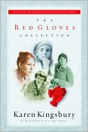 Book cover image of The Red Gloves Collection by Karen Kingsbury