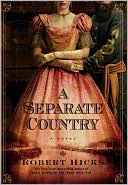 Book cover image of A Separate Country by Robert Hicks
