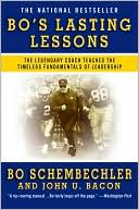 Book cover image of Bo's Lasting Lessons: The Legendary Coach Teaches the Timeless Fundamentals of Leadership by Bo Schembechler
