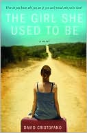 Book cover image of The Girl She Used to Be by David Cristofano