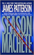 James Patterson: Season of the Machete