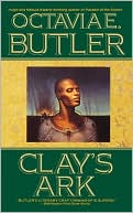 Octavia E. Butler: Clay's Ark