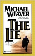 Book cover image of The Lie by Michael Weaver