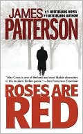 James Patterson: Roses Are Red (Alex Cross Series #6)
