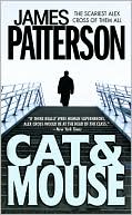 James Patterson: Cat & Mouse (Alex Cross Series #4)