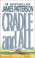 James Patterson: Cradle and All