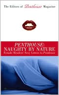 Book cover image of Penthouse: Naughty by Nature: Female Readers' Sexy Letters to Penthouse by Penthouse International Staff