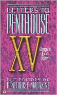 Penthouse International Staff: Letters to Penthouse XV: Outrages Erotic Oragasmic