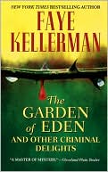 Faye Kellerman: The Garden of Eden and Other Criminal Delights