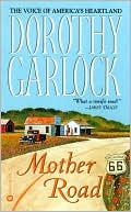 Dorothy Garlock: Mother Road