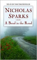 Book cover image of A Bend in the Road by Nicholas Sparks