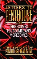 Penthouse International Staff: Letters to Penthouse XXVIII: Threesomes, Foursomes, and Moresomes