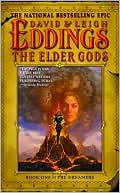 David Eddings: The Elder Gods (Dreamers Series #1)