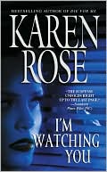 Karen Rose: I'm Watching You