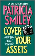 Patricia Smiley: Cover Your Assets