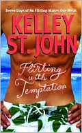 Kelley St. John: Flirting with Temptation