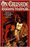 Katherine Kurtz: On Crusade: More Tales of the Knights Templar