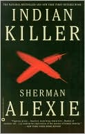 Book cover image of Indian Killer by Sherman Alexie