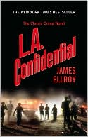 Book cover image of L.A. Confidential (L.A. Quartet #3) by James Ellroy