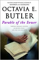 Octavia E. Butler: Parable of the Sower