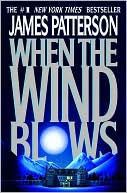 Book cover image of When the Wind Blows by James Patterson