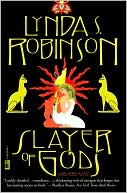 Lynda S. Robinson: Slayer of Gods (Lord Meren Series #6)
