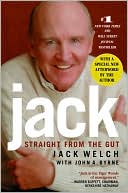 Book cover image of Jack: Straight from the Gut by Jack Welch
