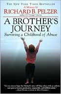 Book cover image of Brother's Journey: Surviving a Childhood of Abuse by Richard B. Pelzer