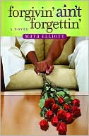Book cover image of Forgivin' Ain't Forgettin' by Mata Elliott