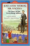 Book cover image of Just a Few Words, Mr. Lincoln: The Story of the Gettysburg Address by Jean Fritz