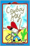 Cathy East Dubowski: Cowboy Roy