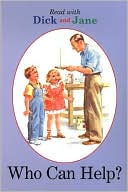Book cover image of Who Can Help? (Read with Dick and Jane Series) by Unknown