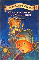 Book cover image of Countdown to the Year 1000 (Dragon Slayers' Academy Series #8) by Kate McMullan
